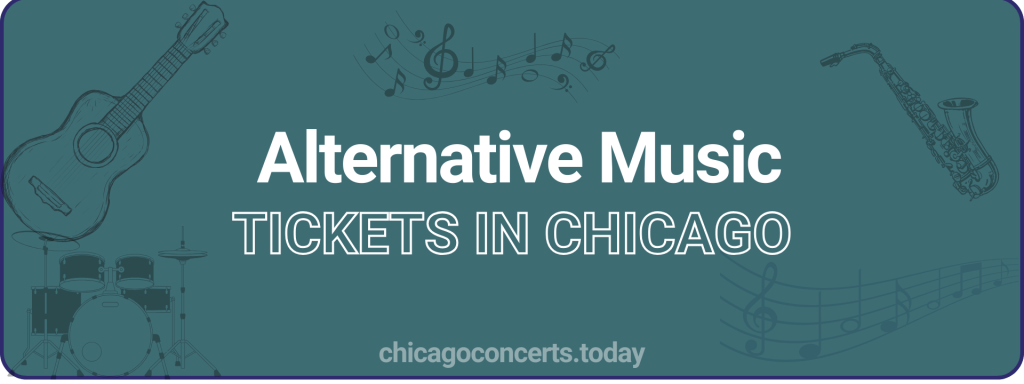 Alternative Music Music tickets in chicago