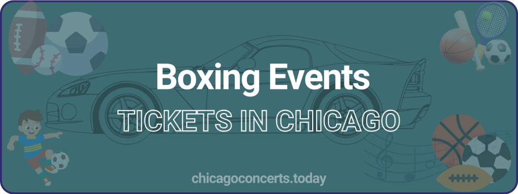 Boxing Events tickets in chicago