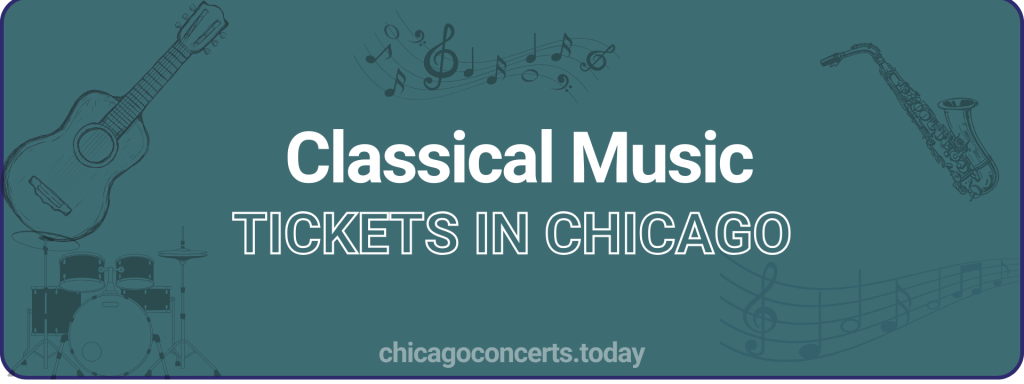 Classical Music tickets in chicago