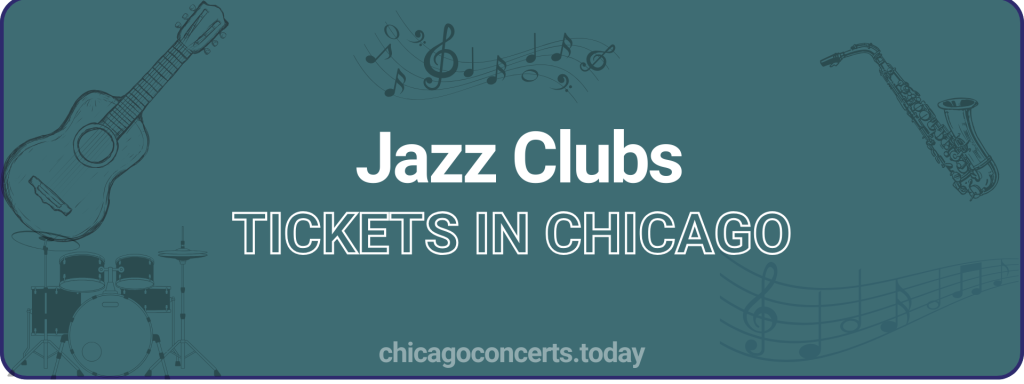 Jazz Clubs tickets in chicago