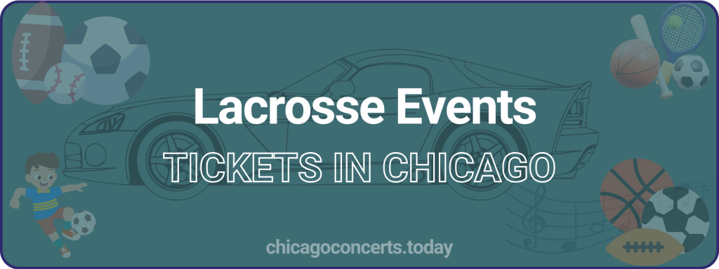 Lacrosse Events tickets in chicago