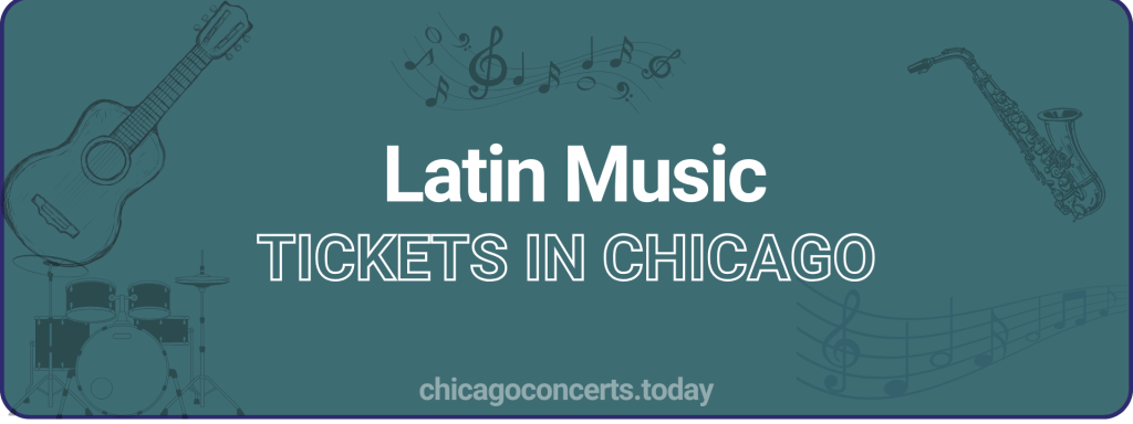 Latin Music tickets in chicago