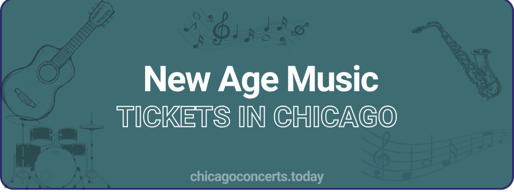 New Age Music tickets in chicago