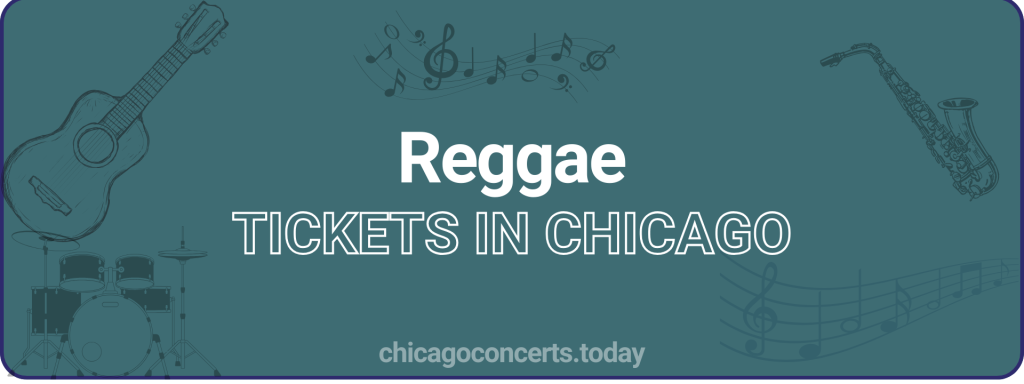 Reggae Music tickets in chicago