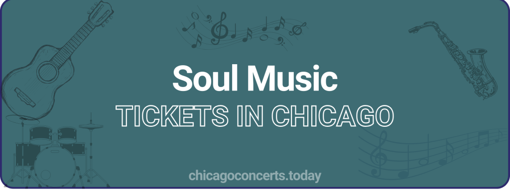 Soul Music tickets in chicago