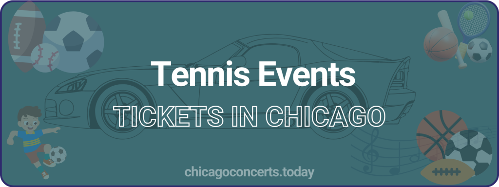 Tennis Events tickets in chicago