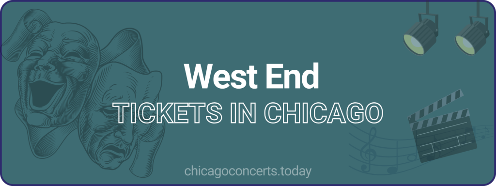 West End tickets in chicago